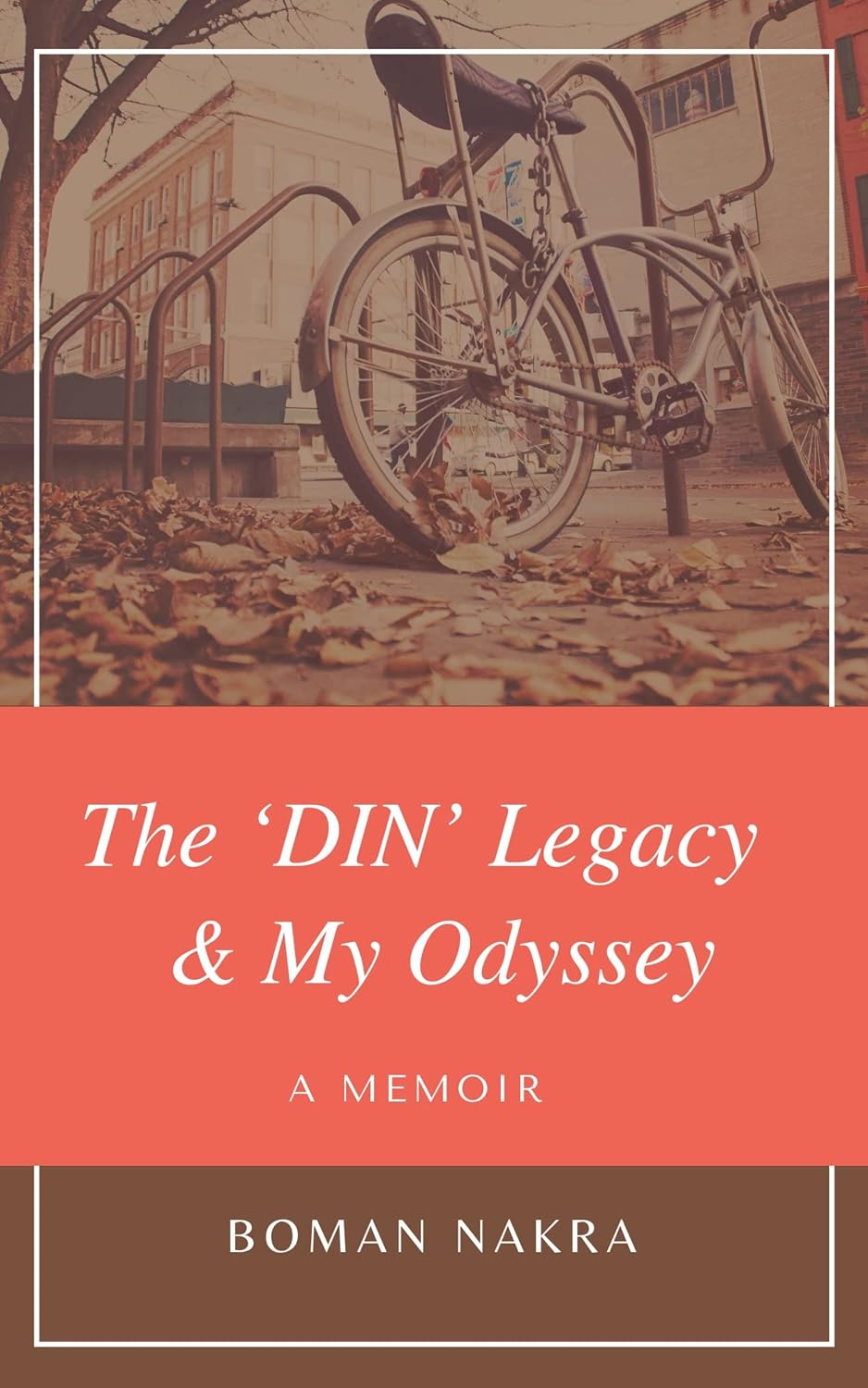 The DIN Legacy & My Odyssey by Boman Nakra